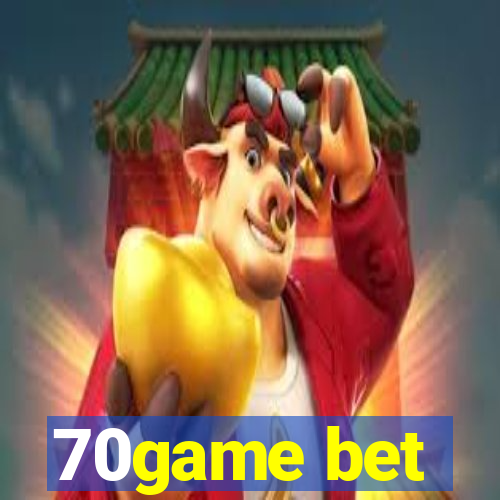 70game bet